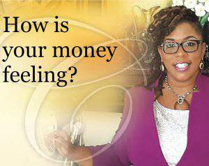 dennise-williams-how-is-your-money-feeling